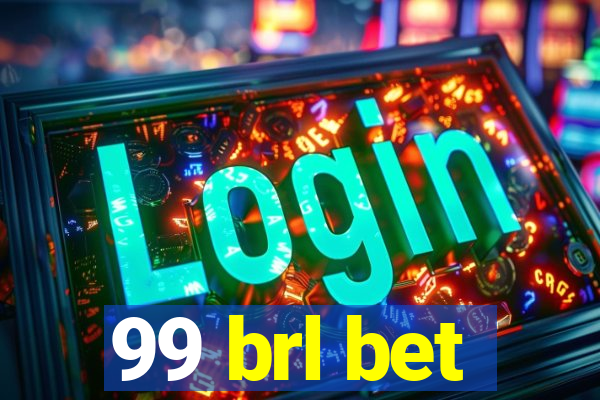 99 brl bet